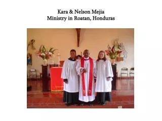 Kara &amp; Nelson Mejia Ministry in Roatan, Honduras