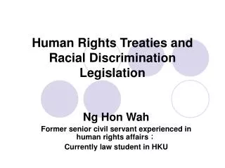 Human Rights Treaties and Racial Discrimination Legislation