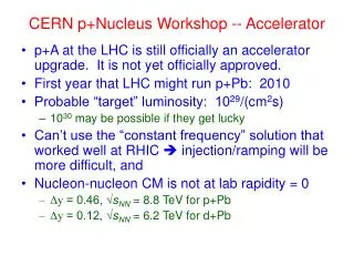 CERN p+Nucleus Workshop -- Accelerator