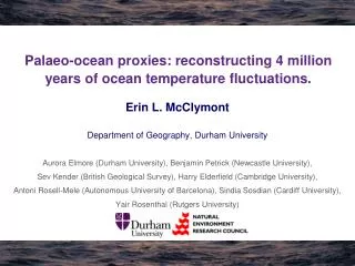Palaeo-ocean proxies: reconstructing 4 million years of ocean temperature fluctuations.