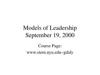 Models of Leadership September 19, 2000