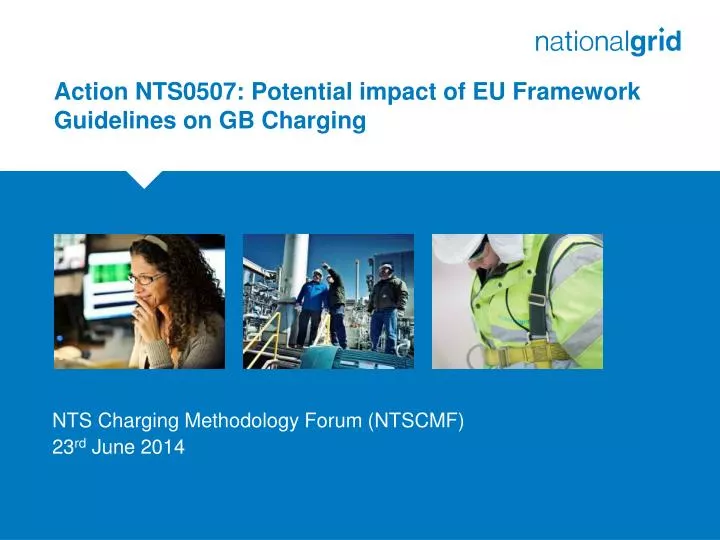 action nts0507 potential impact of eu framework guidelines on gb charging