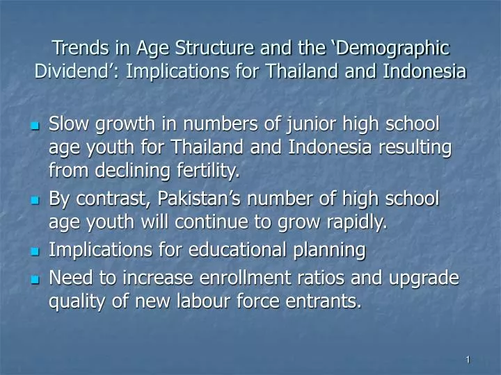 trends in age structure and the demographic dividend implications for thailand and indonesia