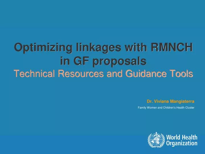 optimizing linkages with rmnch in gf proposals technical resources and guidance tools