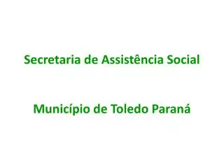 secretaria de assist ncia social munic pio de toledo paran