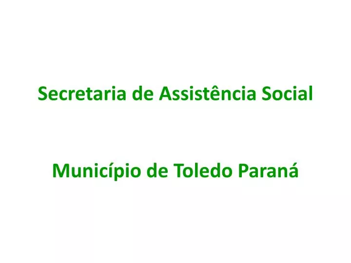 secretaria de assist ncia social munic pio de toledo paran