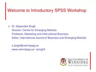 Welcome to Introductory SPSS Workshop