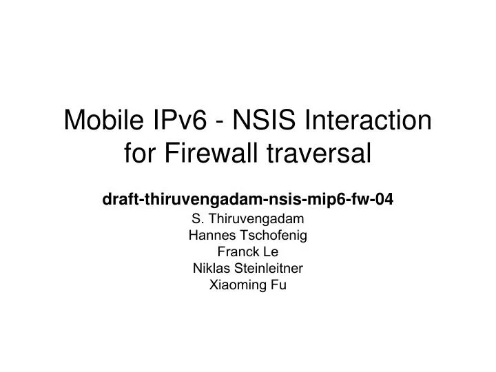 mobile ipv6 nsis interaction for firewall traversal draft thiruvengadam nsis mip6 fw 04