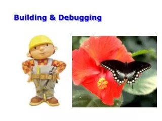 Building &amp; Debugging