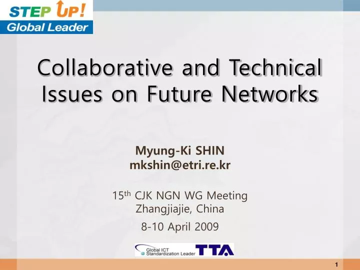 collaborative and technical issues on future networks