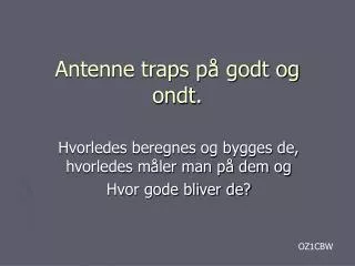 antenne traps p godt og ondt
