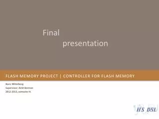 Flash Memory project | CONTROLLER FOR flash memory