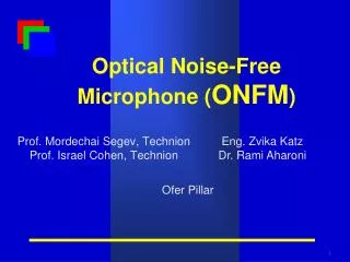 Optical Noise-Free Microphone ( ONFM )