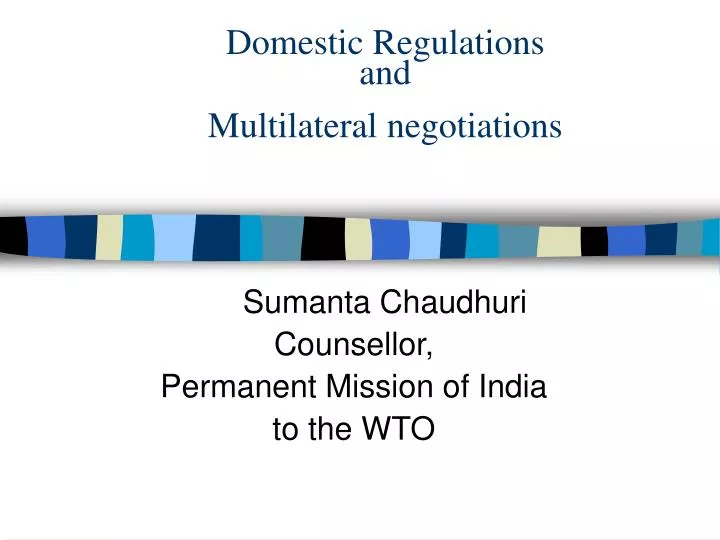 domestic regulations and multilateral negotiations