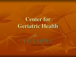 Center for Geriatric Health