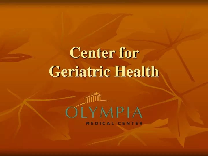 center for geriatric health
