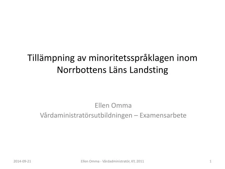 till mpning av minoritetsspr klagen inom norrbottens l ns landsting