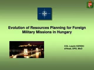 Evolution of Resources Planning for Foreign Military Missions in Hungary