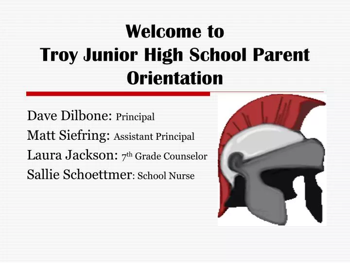 welcome to troy junior high school parent orientation