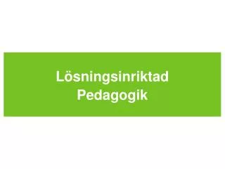 l sningsinriktad