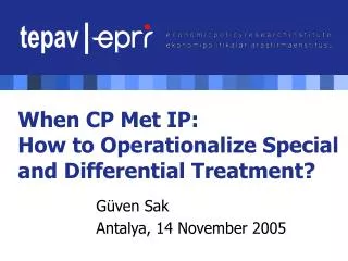 When CP Met IP: How to Operationalize Special and Differential Treatment?
