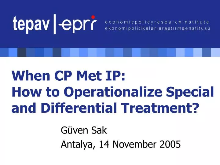 when cp met ip how to operationalize special and differential treatment