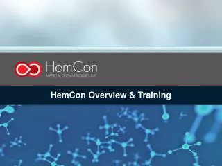 HemCon Overview &amp; Training