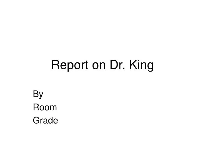 report on dr king