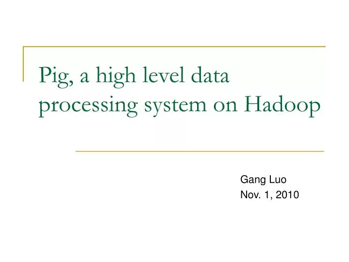 pig a high level data processing system on hadoop