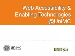 Web Accessibility &amp; Enabling Technologies @UniMC