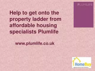 Help to get onto the property ladder from affordable housing specialists Plumlife