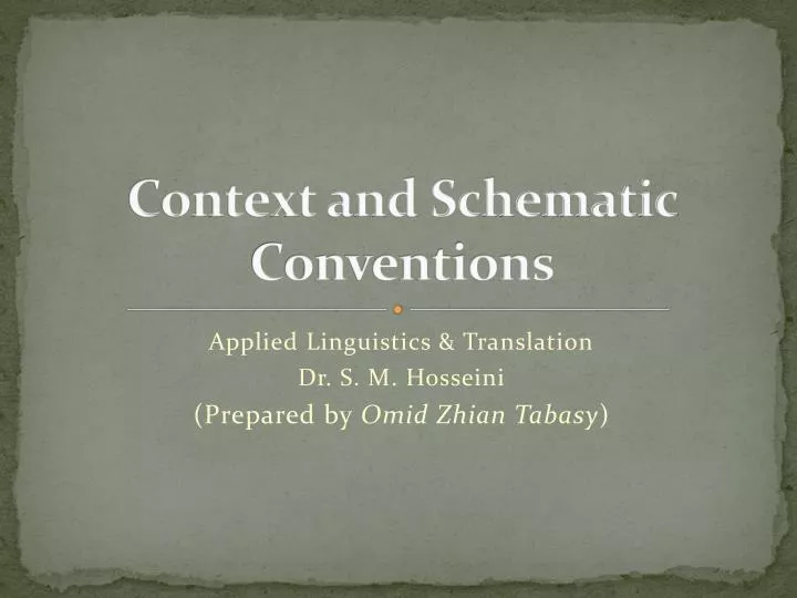 context and schematic conventions