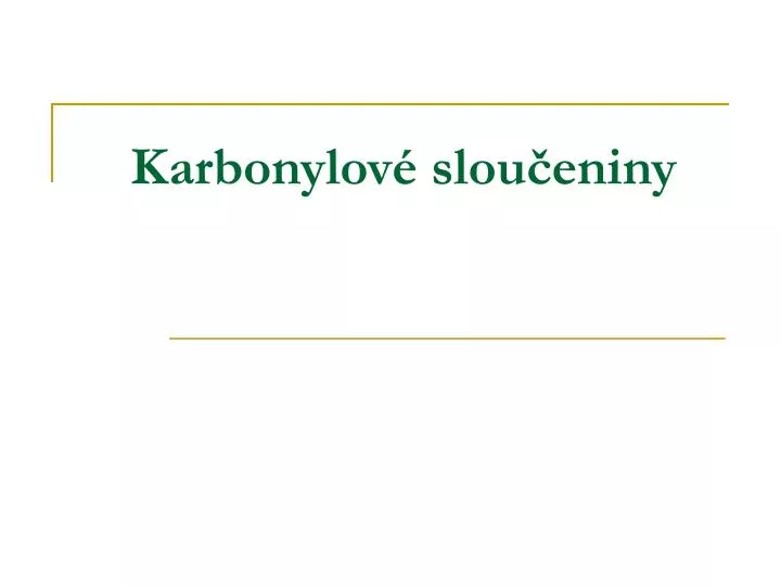 karbonylov slou eniny