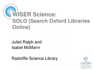 WISER Science: SOLO (Search Oxford Libraries Online)