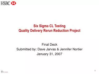 Six Sigma CL Testing Quality Delivery Rerun Reduction Project