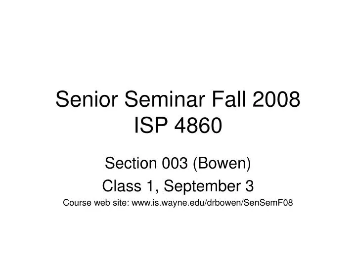 senior seminar fall 2008 isp 4860