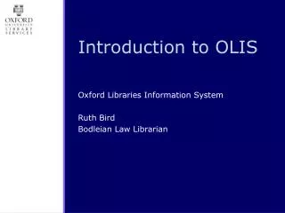 Introduction to OLIS