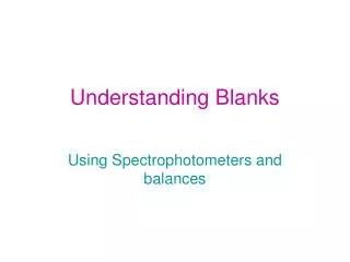 Understanding Blanks