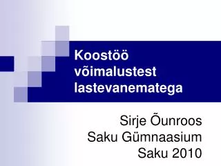 koost v imalustest lastevanematega