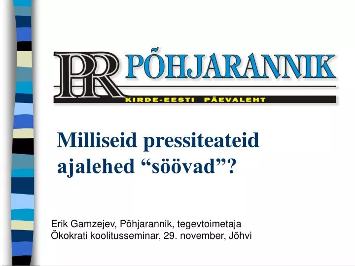 milliseid pressiteateid ajalehed s vad