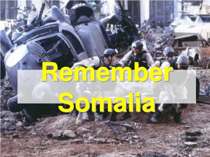remember somalia