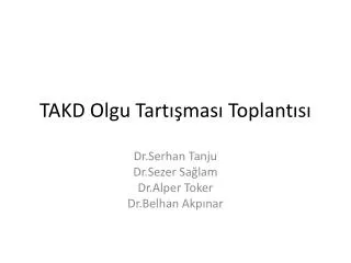 takd olgu tart mas toplant s