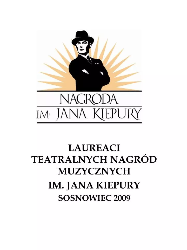 laureaci teatralnych nagr d muzycznych im jana kiepury sosnowiec 2009