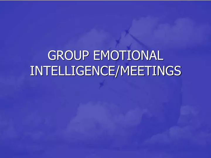 group emotional intelligence meetings