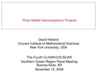 David Holland Courant Institute of Mathematical Sciences New York University, USA