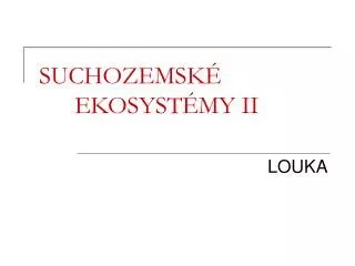 suchozemsk ekosyst my ii
