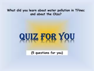 Quiz for you