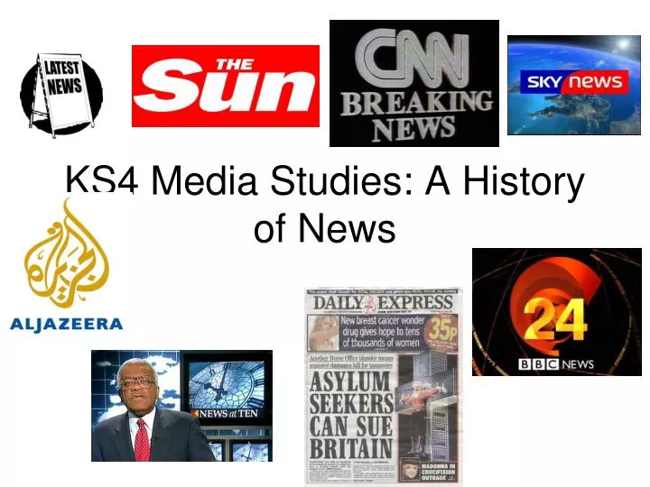 ks4 media studies a history of news