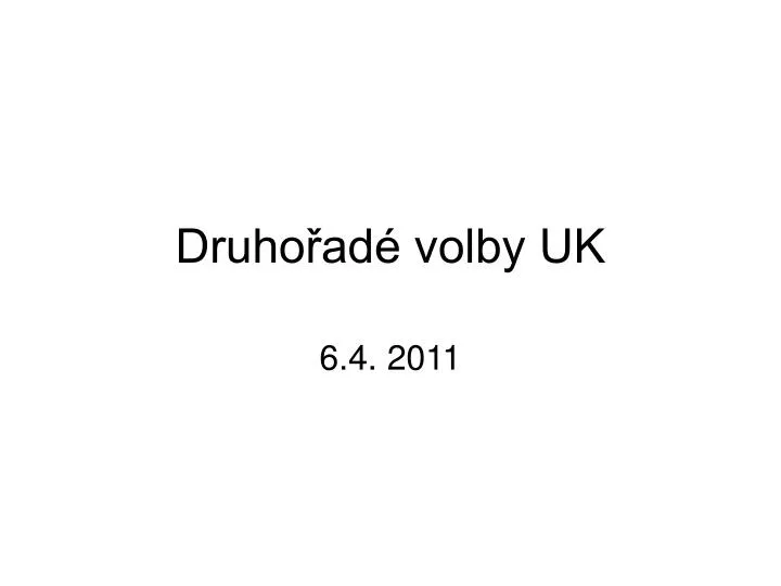 druho ad volby uk
