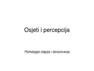osjeti i percepcija